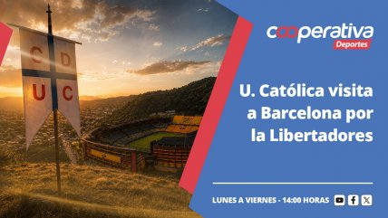   Cooperativa Deportes: U. Católica visita a Barcelona por la Libertadores 